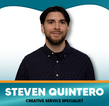 Steven Quintero - Creative Service Specialist